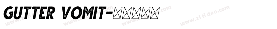 Gutter Vomit字体转换